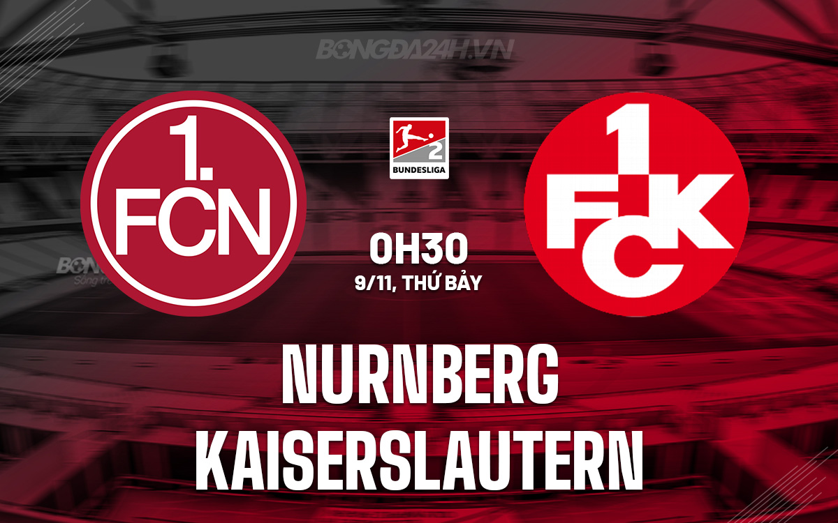 Cuộc đối đầu căng thẳng giữa Nurnberg và Kaiserslautern hứa hẹn cơn mưa bàn thắng 1 Cuộc đối đầu căng thẳng giữa Nurnberg và Kaiserslautern hứa hẹn cơn mưa bàn thắng